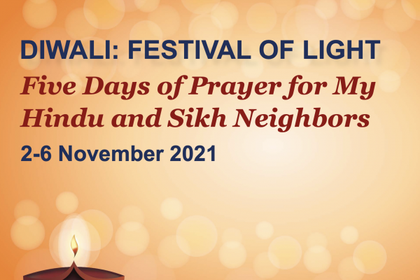 The Diwali festival of light: Five Days of Prayer for My Hindu and Sikh Neighbors