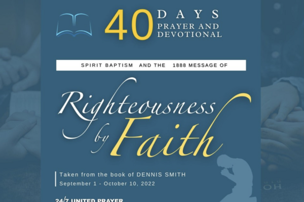 Righteousness by Faith - 40 Days of Prayer Focus